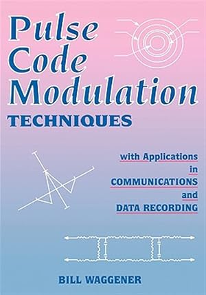 Immagine del venditore per Pulse Code Modulation Techniques : With Applications in Communications and Data Recording venduto da GreatBookPrices