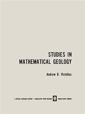 Bild des Verkufers fr Studies in Mathematical Geology zum Verkauf von GreatBookPrices