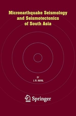 Seller image for Microearthquake Seismology and Seismotectonics of South Asia for sale by GreatBookPrices