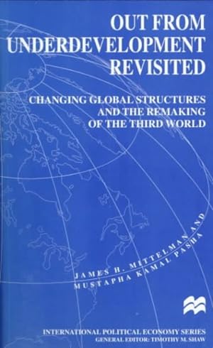 Seller image for Out from Underdevelopment Revisited : Changing Global Structures and the Remaking of the Third World for sale by GreatBookPrices