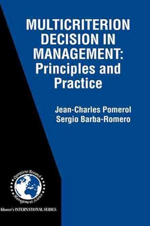 Seller image for Multicriterion Decision in Management : Principles and Practice for sale by GreatBookPrices