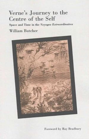 Seller image for Verne's Journey to the Centre of the Self : Space and Time in the Voyages Extraordinaires for sale by GreatBookPrices