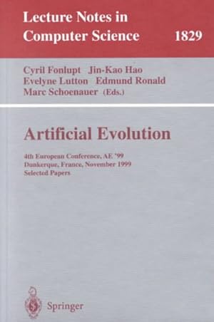 Seller image for Artificial Evolution : 4th European Conference Ae '99, Dunkerque, France, November 3-5, 1999, Selected Papers for sale by GreatBookPrices