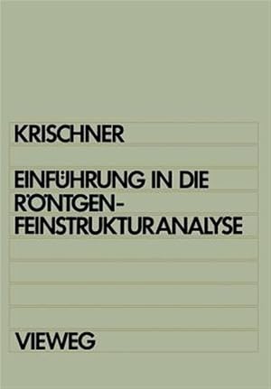 Immagine del venditore per Einf�hrung in Die R�ntgenfeinstrukturanalyse : Lehrbuch F�r Physiker, Chemiker, Physikochemiker, Metallurgen, Kristallographen Und Mineralogen Im 2. Studienabschnitt -Language: german venduto da GreatBookPrices