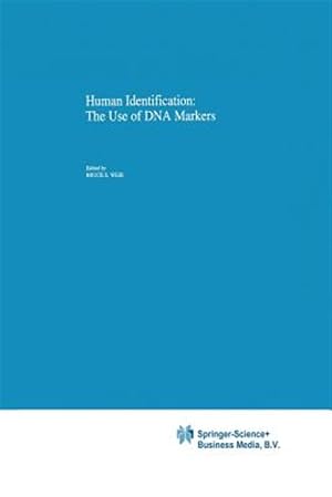 Immagine del venditore per Human Identification : The Use of DNA Markers venduto da GreatBookPrices
