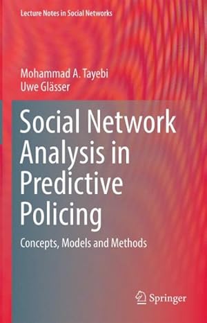 Imagen del vendedor de Social Network Analysis in Predictive Policing : Concepts, Models and Methods a la venta por GreatBookPrices