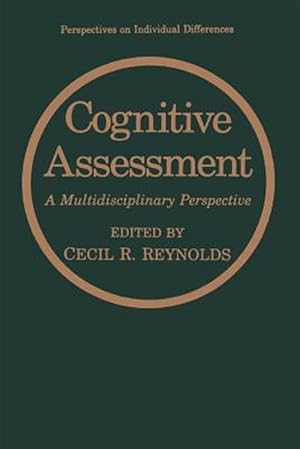 Bild des Verk�ufers f�r Cognitive Assessment : A Multidisciplinary Perspective zum Verkauf von GreatBookPrices