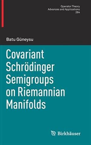 Immagine del venditore per Covariant Schr�dinger Semigroups on Riemannian Manifolds venduto da GreatBookPrices