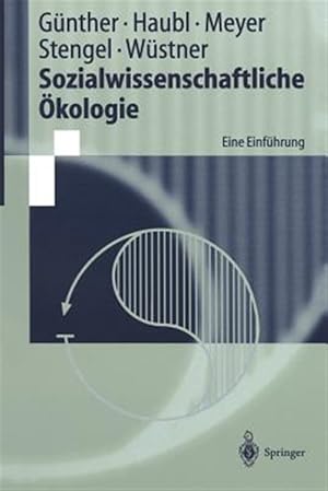 Immagine del venditore per Sozialwissenschaftliche �kologie/ Social Sciences Ecology : Eine Einf�hrung/ an Introduction -Language: German venduto da GreatBookPrices