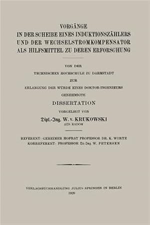 Bild des Verk�ufers f�r Vorg�nge in Der Scheibe Eines Induktionsz�hlers Und Der Wechselstromkompensator Als Hilfsmittel Zu Deren Erforschung -Language: german zum Verkauf von GreatBookPrices