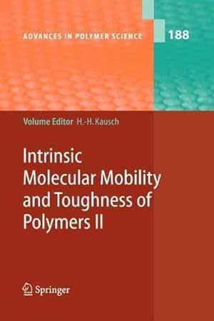 Seller image for Intrinsic Molecular Mobility and Toughness of Polymers II for sale by GreatBookPrices