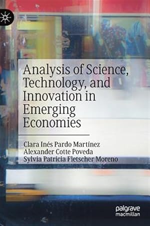Bild des Verk�ufers f�r Analysis of Science, Technology and Innovation in Emerging Economies zum Verkauf von GreatBookPrices