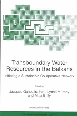 Immagine del venditore per Transboundary Water Resources in the Balkans : Initiating a Sustainable Co-Operative Network venduto da GreatBookPrices