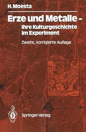 Bild des Verkufers fr Erze Und Metalle : Ihre Kulturgeschichte Im Experiment -Language: german zum Verkauf von GreatBookPrices