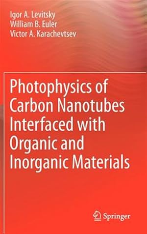 Seller image for Photophysics of Carbon Nanotubes Interfaced With Organic and Inorganic Materials for sale by GreatBookPrices