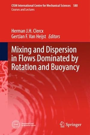 Imagen del vendedor de Mixing and Dispersion in Flows Dominated by Rotation and Buoyancy a la venta por GreatBookPrices