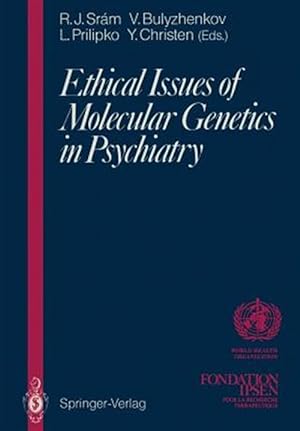 Seller image for Ethical Issues of Molecular Genetics in Psychiatry for sale by GreatBookPrices