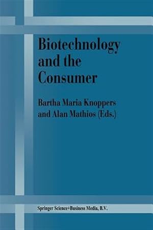 Bild des Verkufers fr Biotechnology and the Consumer : A Research Project Sponsored by the Office of Consumer Affairs of Industry Canada zum Verkauf von GreatBookPrices