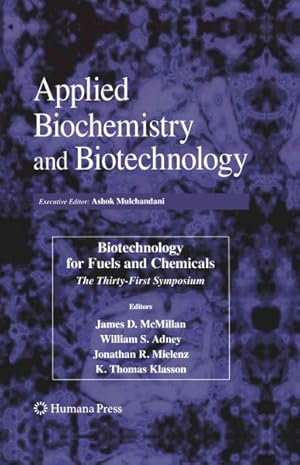Seller image for Biotechnology for Fuels and Chemicals : The Thirty-First Symposium: Proceedings of the Thirty First Symposium on Biotechnology for Fuels and chemicals May 3-6, 2009, San Francisco, CA for sale by GreatBookPrices