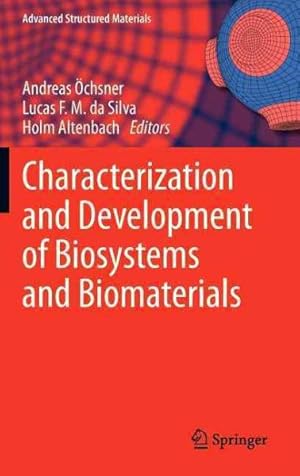 Bild des Verkufers fr Characterization and Development of Biosystems and Biomaterials zum Verkauf von GreatBookPrices