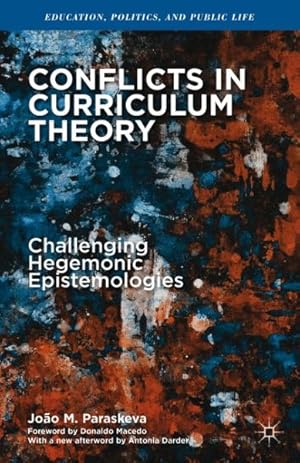 Immagine del venditore per Conflicts in Curriculum Theory : Challenging Hegemonic Epistemologies venduto da GreatBookPrices