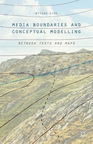 Seller image for Media Boundaries and Conceptual Modelling : Between Texts and Maps for sale by GreatBookPrices