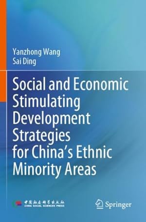 Seller image for Social and Economic Stimulating Development Strategies for China?s Ethnic Minority Areas for sale by GreatBookPrices