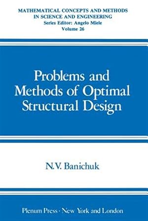 Bild des Verkufers fr Problems and Methods of Optimal Structural Design zum Verkauf von GreatBookPrices