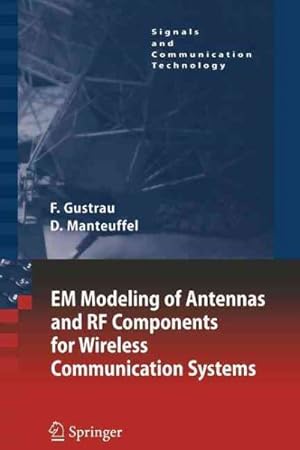 Seller image for Em Modeling of Antennas and Rf Components for Wireless Communication Systems for sale by GreatBookPrices