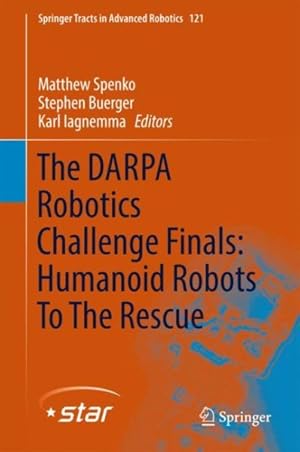 Immagine del venditore per DARPA Robotics Challenge Finals : Humanoid Robots to the Rescue venduto da GreatBookPrices