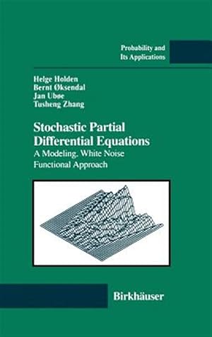 Image du vendeur pour Stochastic Partial Differential Equations : A Modeling, White Noise Functional Approach mis en vente par GreatBookPrices