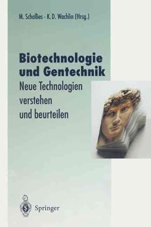 Bild des Verkufers fr Biotechnologie Und Gentechnik : Neue Technologien Verstehen Und Beurteilen -Language: German zum Verkauf von GreatBookPrices