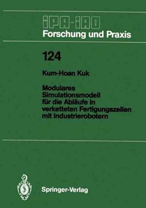 Seller image for Modulares Simulationsmodell Fur Die Ablaufe in Verketteten Fertigungszellen Mit Industrierobotern -Language: German for sale by GreatBookPrices