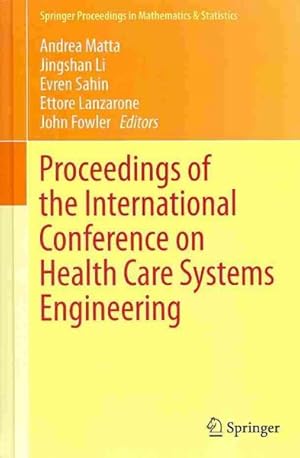 Seller image for Proceedings of the International Conference on Health Care Systems Engineering for sale by GreatBookPrices