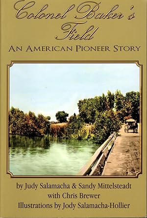 Image du vendeur pour Colonel Baker's Field: An American Pioneer Story mis en vente par Whiting Books