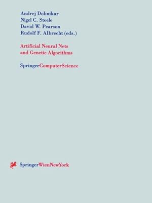 Seller image for Artificial Neural Nets and Genetic Algorithms : Proceedings of the International Conference in Portoroz, Slovenia, 1999 for sale by GreatBookPrices