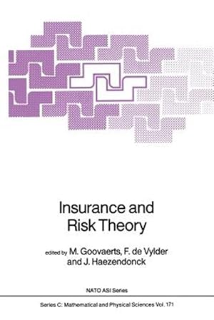 Immagine del venditore per Insurance and Risk Theory venduto da GreatBookPrices