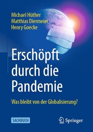 Imagen del vendedor de Ersch�pft Durch Die Pandemie : Was Bleibt Von Der Globalisierung? -Language: german a la venta por GreatBookPrices