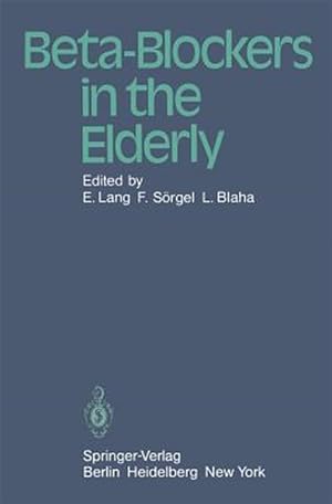 Imagen del vendedor de Beta-Blockers in the Elderly a la venta por GreatBookPrices