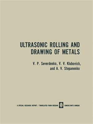 Immagine del venditore per Ultrasonic Rolling and Drawing of Metals venduto da GreatBookPrices