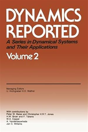 Image du vendeur pour Dynamics Reported : A Series in Dynamical Systems and Their Applications -Language: german mis en vente par GreatBookPrices