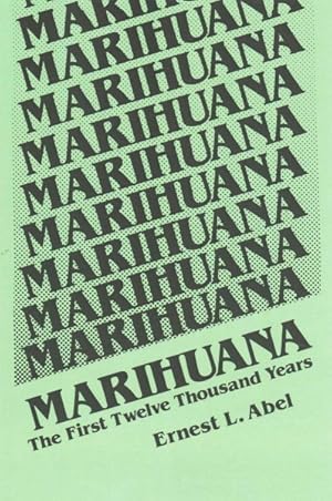 Seller image for Marihuana : The First Twelve Thousand Years for sale by GreatBookPrices