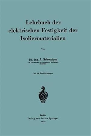 Imagen del vendedor de Lehrbuch Der Elektrischen Festigkeit Der Isoliermaterialien -Language: german a la venta por GreatBookPrices