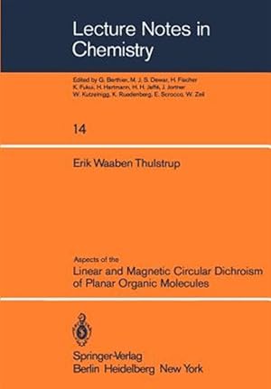 Bild des Verk�ufers f�r Aspects of the Linear and Magnetic Circular Dichroism of Planar Organic Molecules zum Verkauf von GreatBookPrices