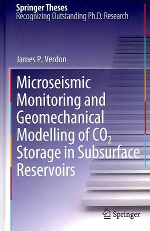 Immagine del venditore per Microseismic Monitoring and Geomechanical Modelling of Co2 Storage in Subsurface Reservoirs venduto da GreatBookPrices