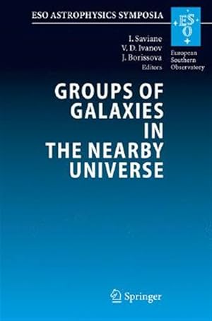 Imagen del vendedor de Groups of Galaxies in the Nearby Universe : Proceedings of the Eso Workshop Held at Santiago De Chile, December 5-9, 2005 a la venta por GreatBookPrices