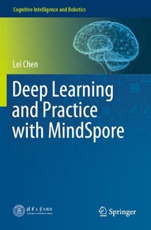 Bild des Verk�ufers f�r Deep Learning and Practice With Mindspore zum Verkauf von GreatBookPrices