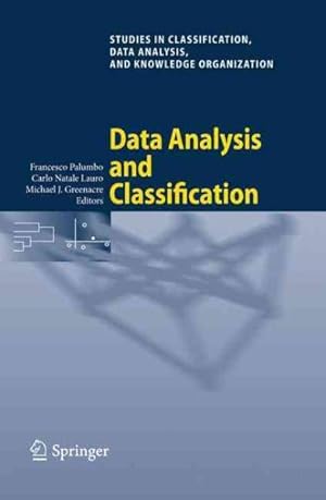 Image du vendeur pour Data Analysis and Classification : Proceedings of the 6th Conference of the Classification and Data Analysis Group of the Societa Italiana di Statistica mis en vente par GreatBookPrices