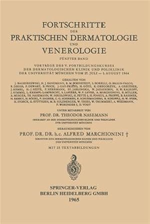 Immagine del venditore per Fortschritte Der Praktischen Dermatologie Und Venerologie : Vortr�ge Des V. Fortbildungskurses Der Dermatologischen Klinik Und Poliklinik Der Universit�t M�nchen Vom 27. Juli ? 1. August 1964 -Language: german venduto da GreatBookPrices