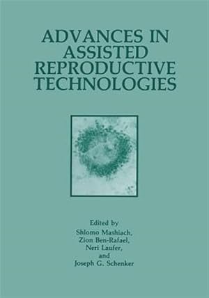 Imagen del vendedor de Advances in Assisted Reproductive Technologies a la venta por GreatBookPrices
